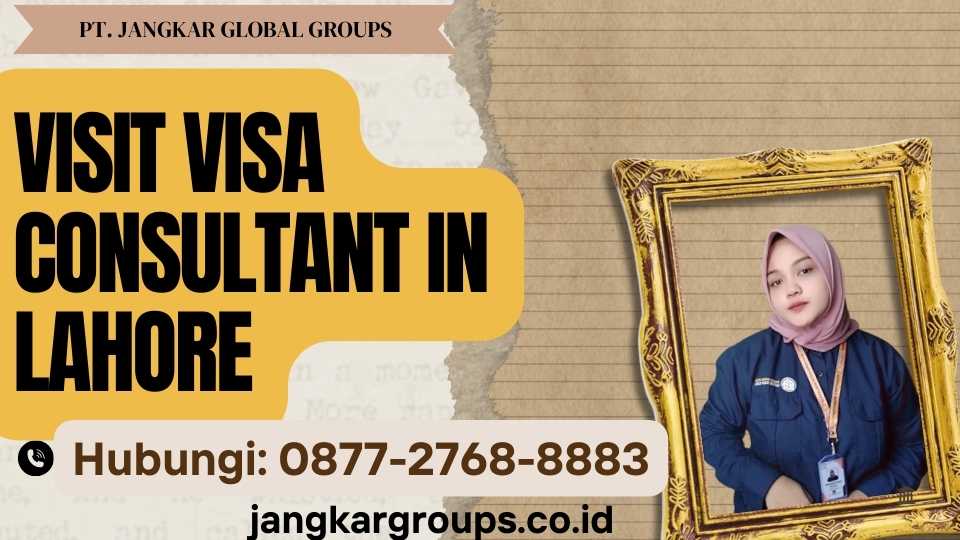 Visit Visa Consultant In Lahore