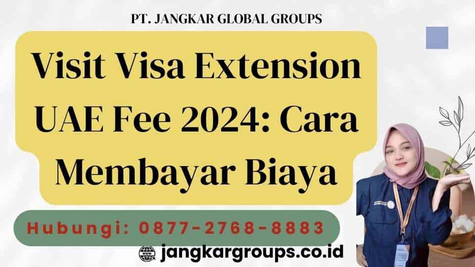 Visit Visa Extension UAE Fee 2024 Cara Membayar Biaya