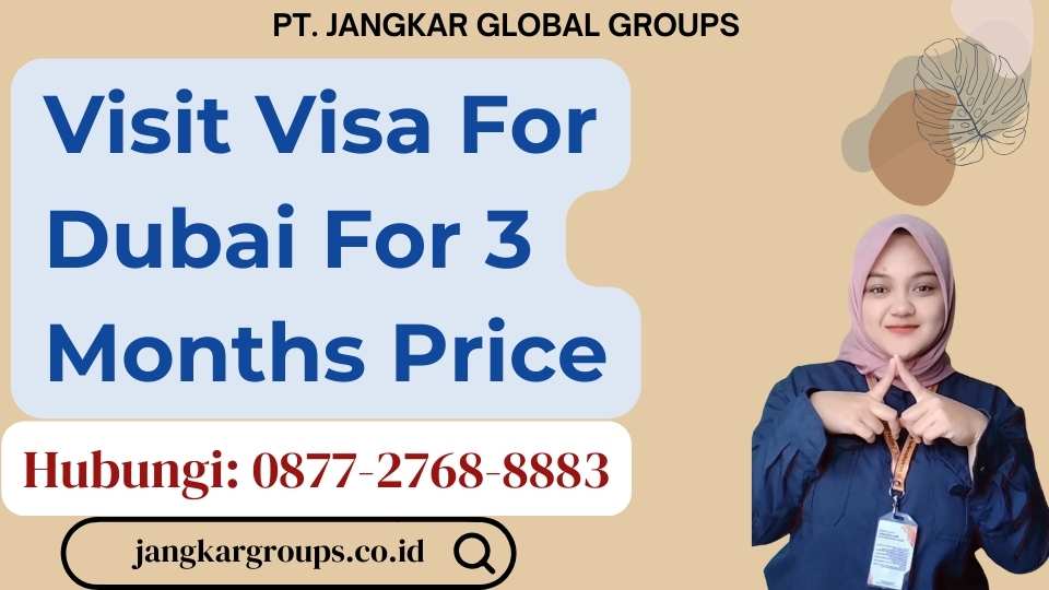 Visit Visa For Dubai For 3 Months Price