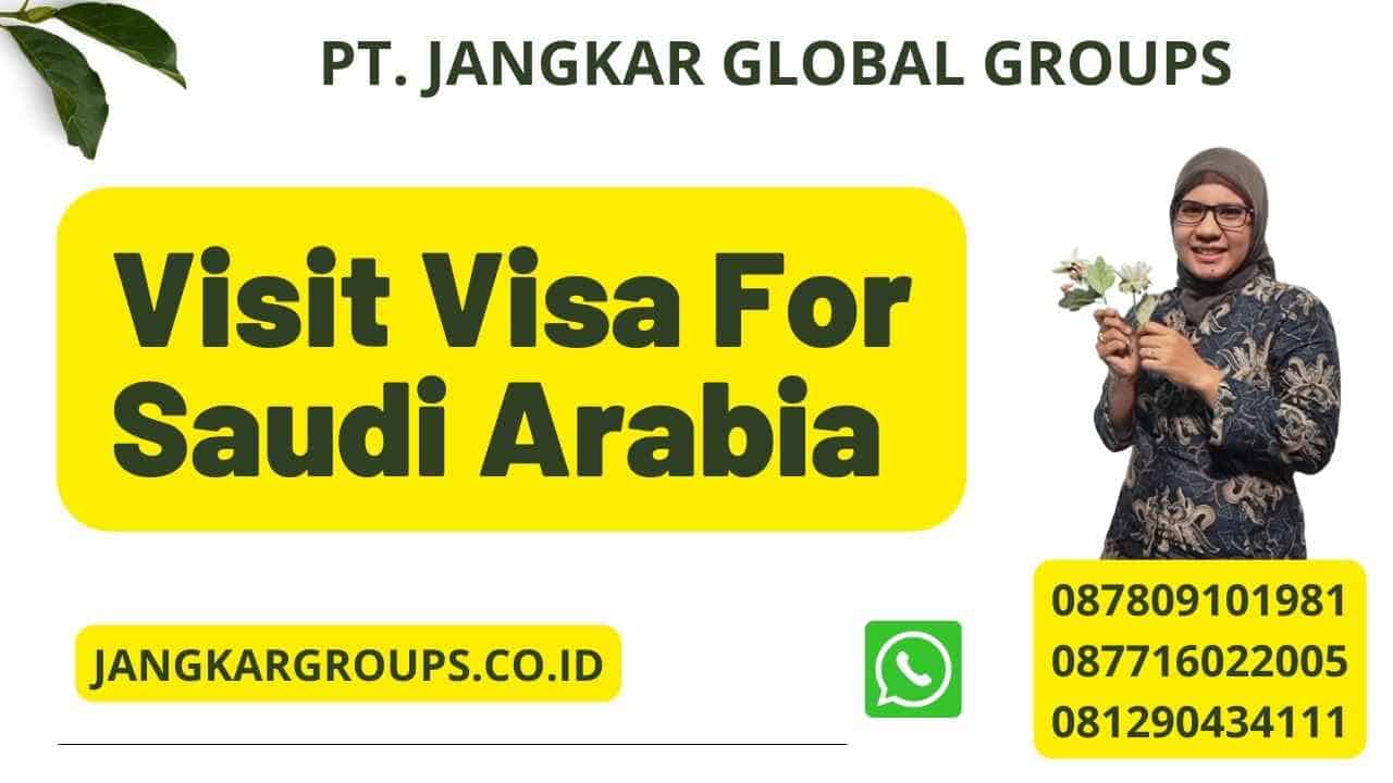 Visit Visa For Saudi Arabia