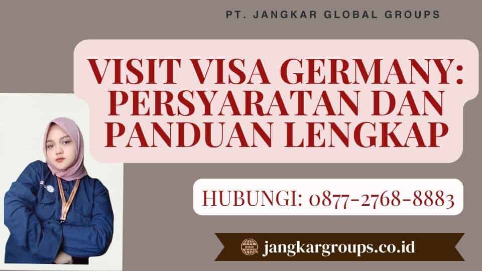 Visit Visa Germany Persyaratan dan Panduan Lengkap