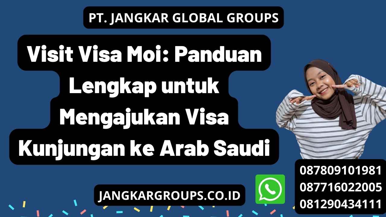 Visit Visa Moi: Panduan Lengkap untuk Mengajukan Visa Kunjungan ke Arab Saudi