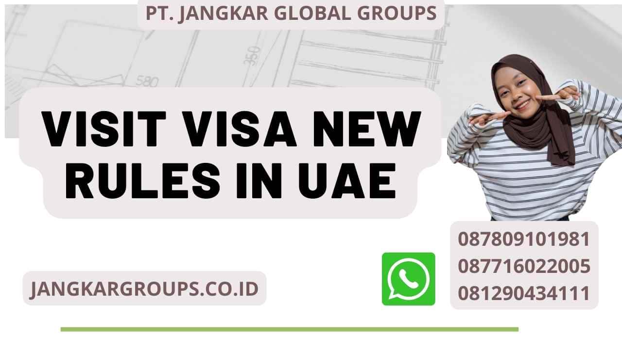 Visit Visa New Rules In Uae