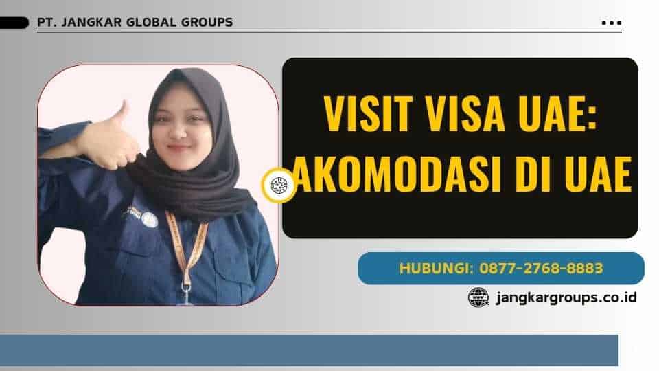 Visit Visa UAE Akomodasi di UAE