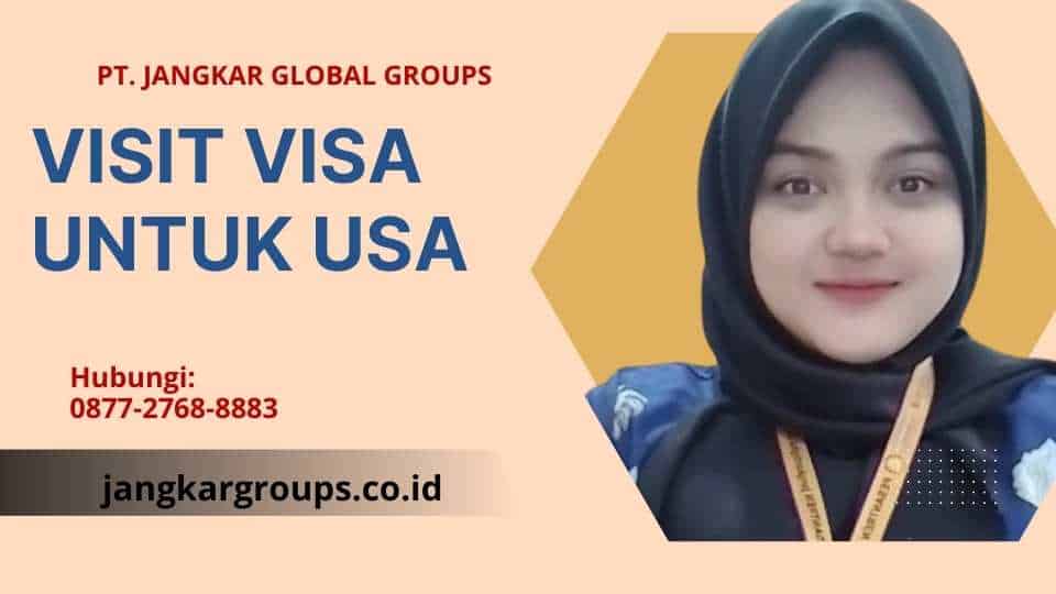 Visit Visa Untuk USA