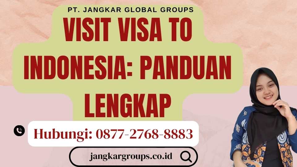 Visit Visa to Indonesia Panduan Lengkap