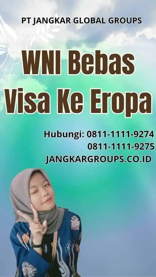 WNI Bebas Visa Ke Eropa