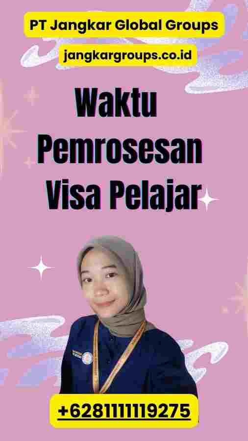 Waktu Pemrosesan Visa Pelajar