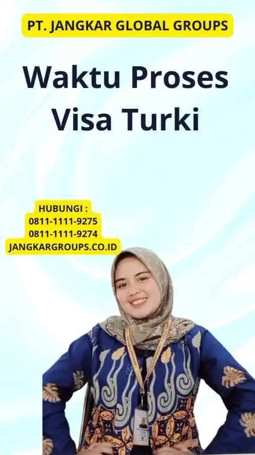 Waktu Proses Visa Turki