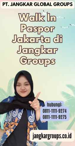 Walk In Paspor Jakarta di Jangkar Groups