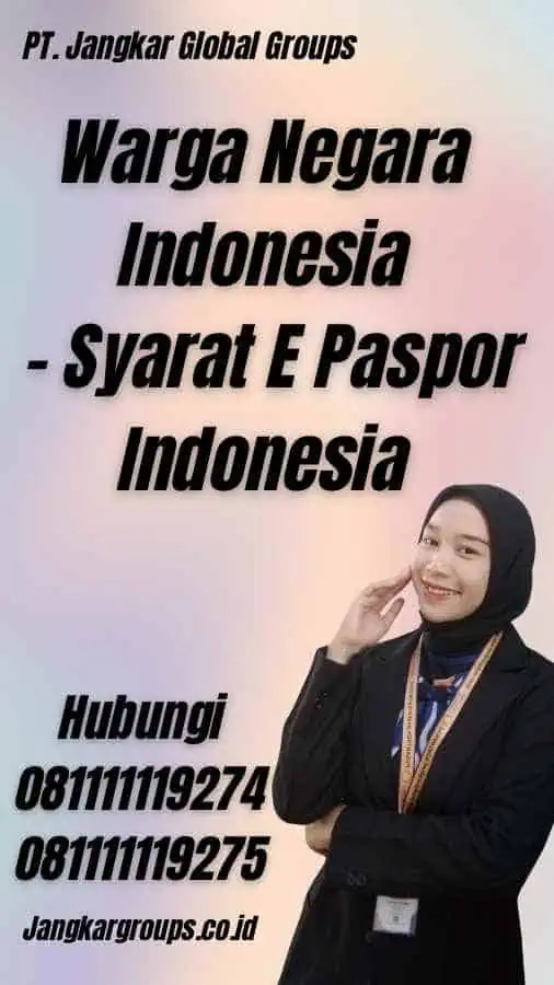 Warga Negara Indonesia - Syarat E Paspor Indonesia