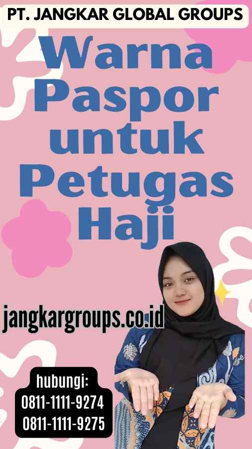 Warna Paspor untuk Petugas Haji