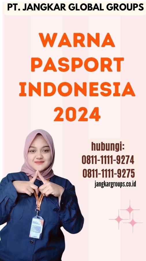 Warna Pasport Indonesia 2024