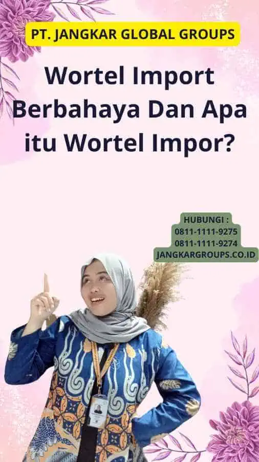 Wortel Import Berbahaya Dan Apa itu Wortel Impor?