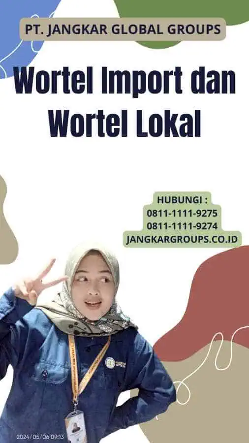 Wortel Import dan Wortel Lokal