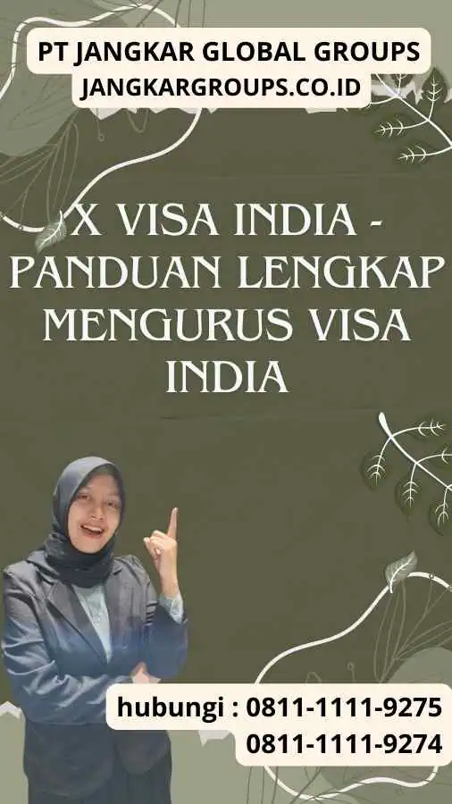 X Visa India - Panduan Lengkap Mengurus Visa India