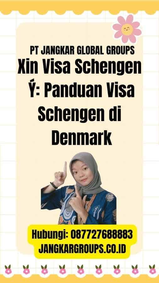 Xin Visa Schengen Ý Panduan Visa Schengen di Denmark