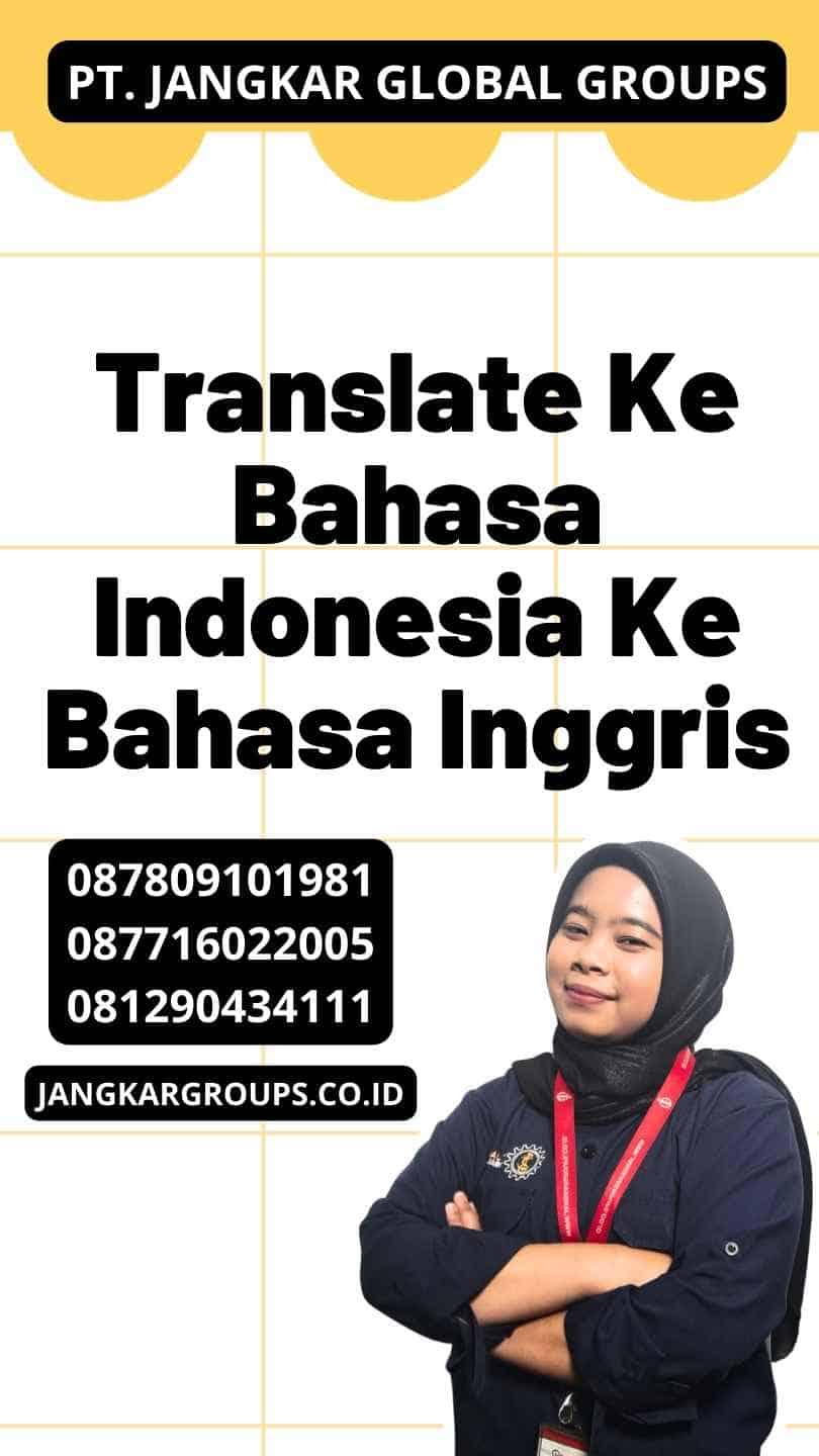 Translate Ke Bahasa Indonesia Ke Bahasa Inggris