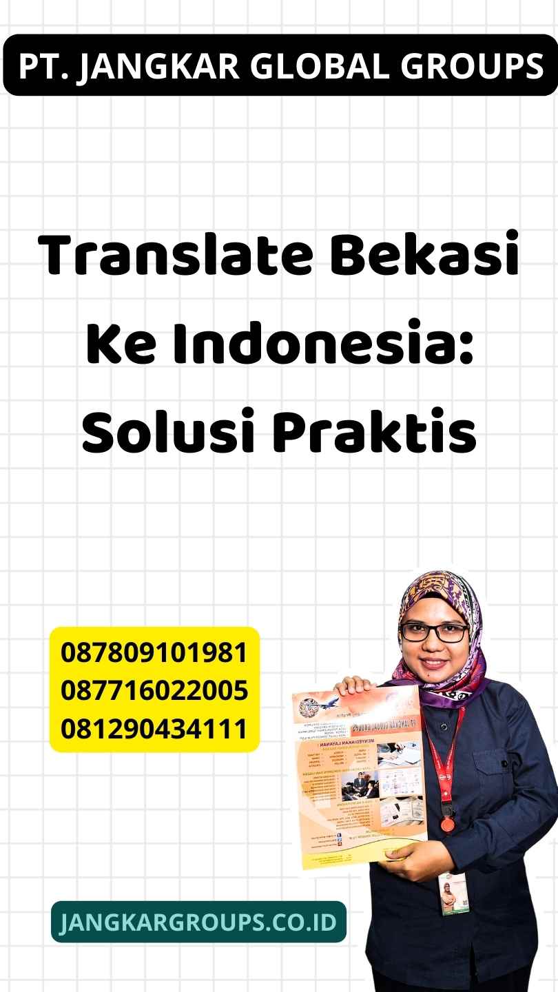 Translate Bekasi Ke Indonesia: Solusi Praktis
