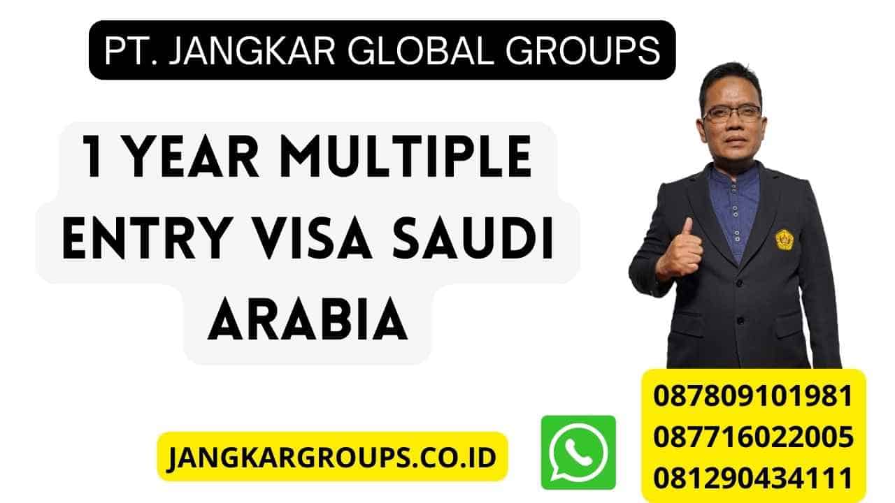 1 Year Multiple Entry Visa Saudi Arabia