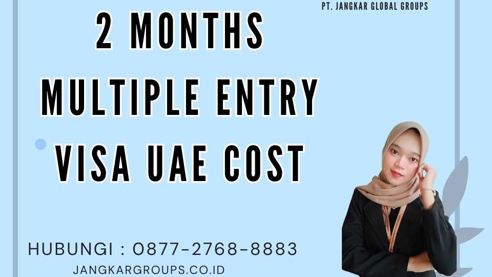 2 Months Multiple Entry Visa Uae Cost