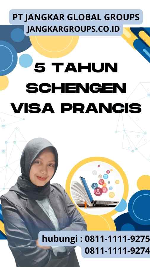 5 Tahun Schengen Visa Prancis