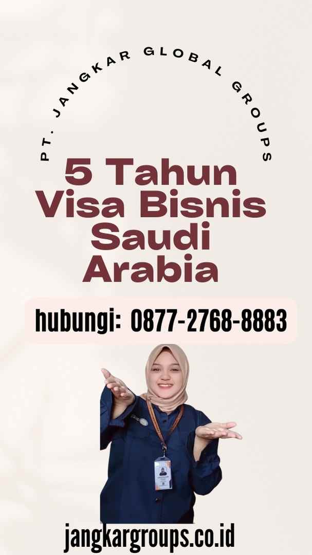 5 Tahun Visa Bisnis Saudi Arabia