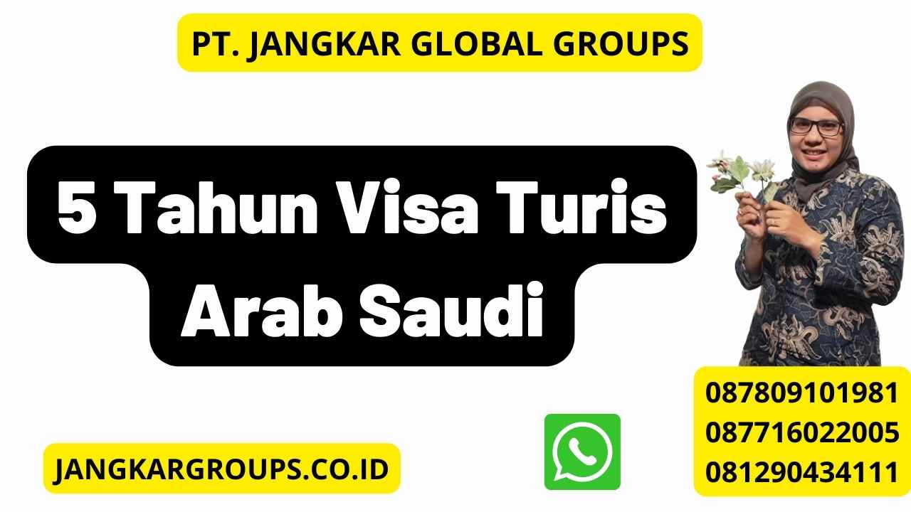 5 Tahun Visa Turis Arab Saudi