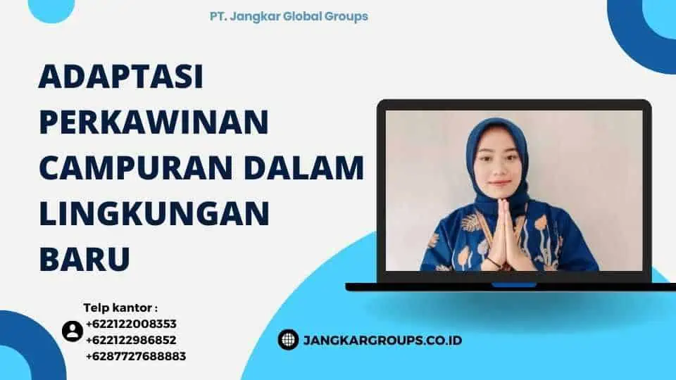 Adaptasi Perkawinan Campuran dalam Lingkungan Baru