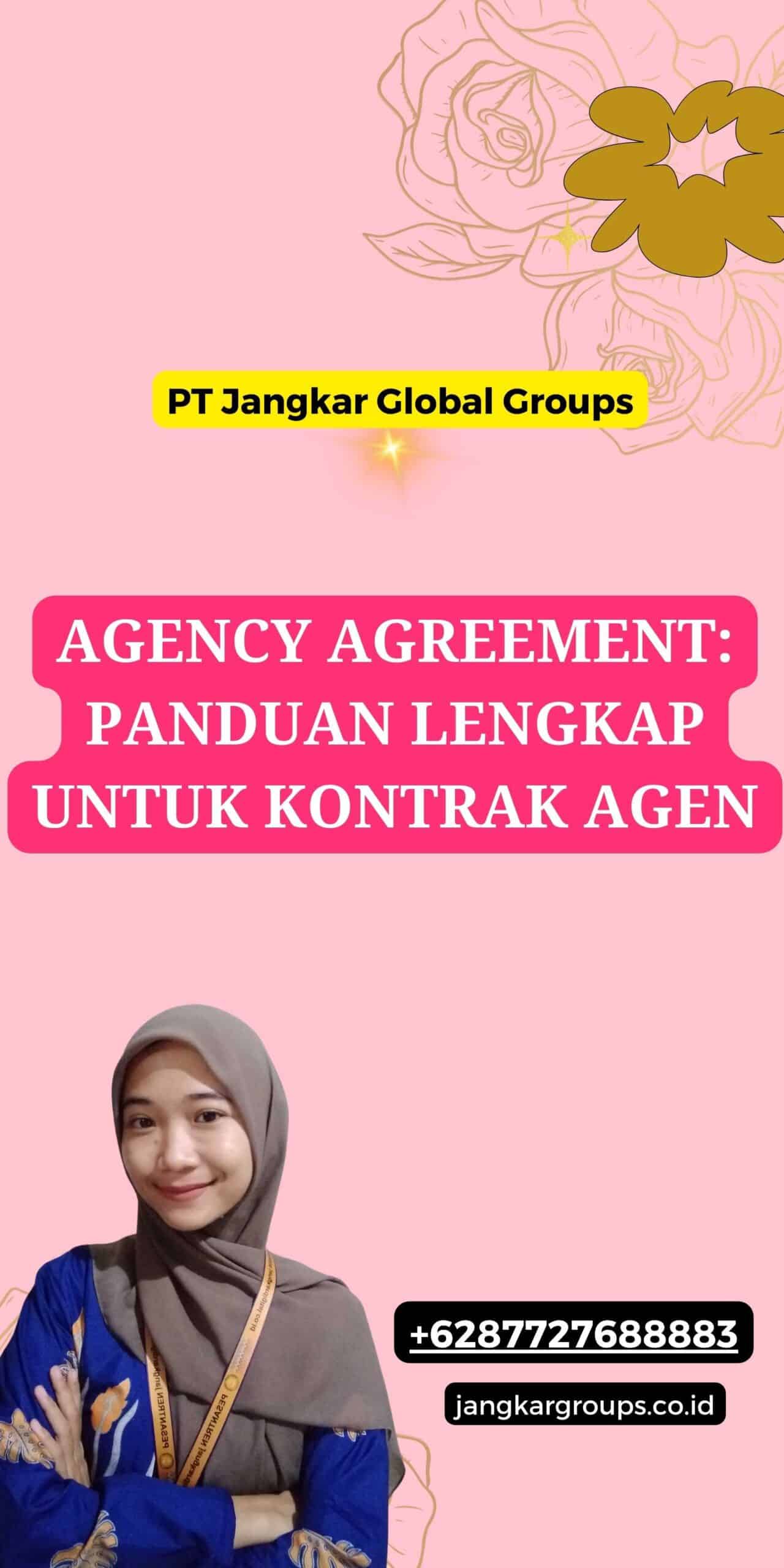 Agency Agreement: Panduan Lengkap untuk Kontrak Agen