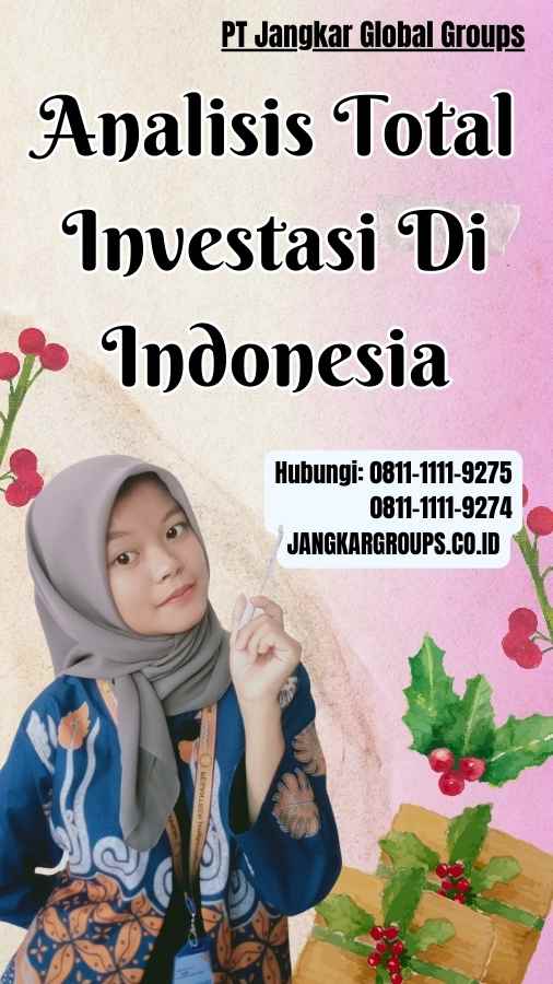Analisis Total Investasi Di Indonesia