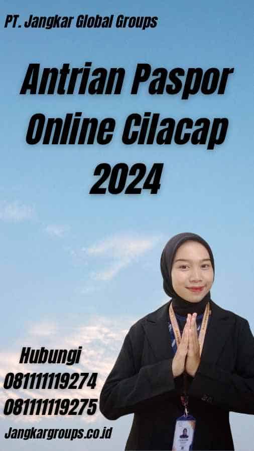 Antrian Paspor Online Cilacap 2024