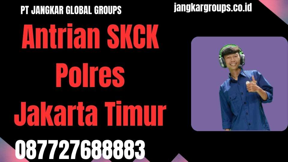 Antrian SKCK Polres Jakarta Timur
