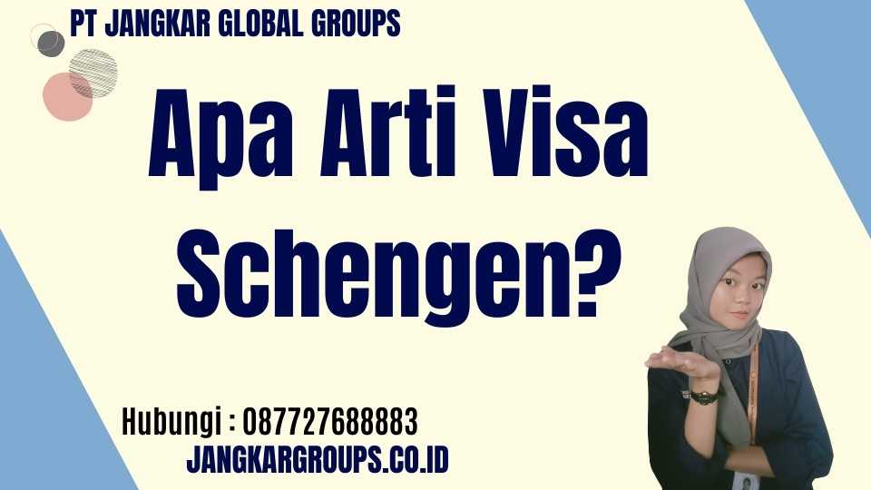 Apa Arti Visa Schengen