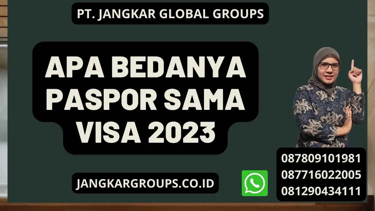 Apa Bedanya Paspor Sama Visa 2023