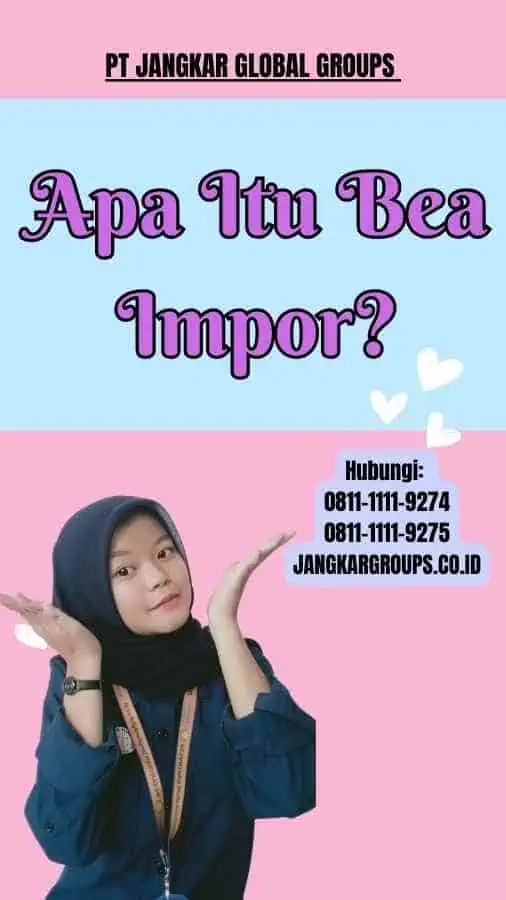 Apa Itu Bea Impor