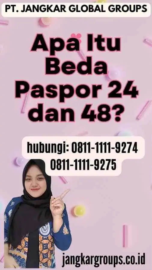 Apa Itu Beda Paspor 24 dan 48