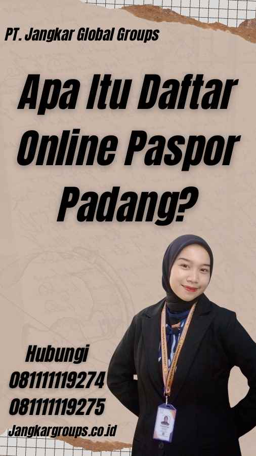 Apa Itu Daftar Online Paspor Padang?