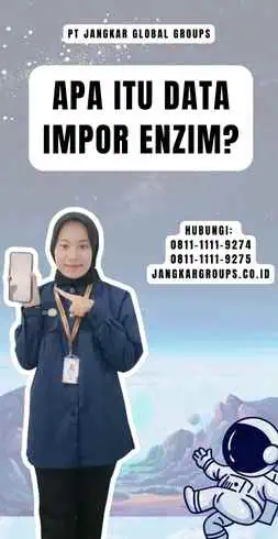 Apa Itu Data Impor Enzim