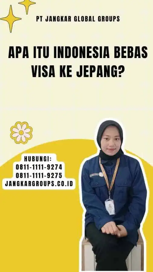 Apa Itu Indonesia Bebas Visa Ke Jepang