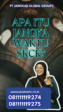 Apa Itu Jangka Waktu SKCK?