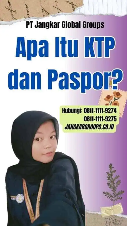 Apa Itu KTP dan Paspor