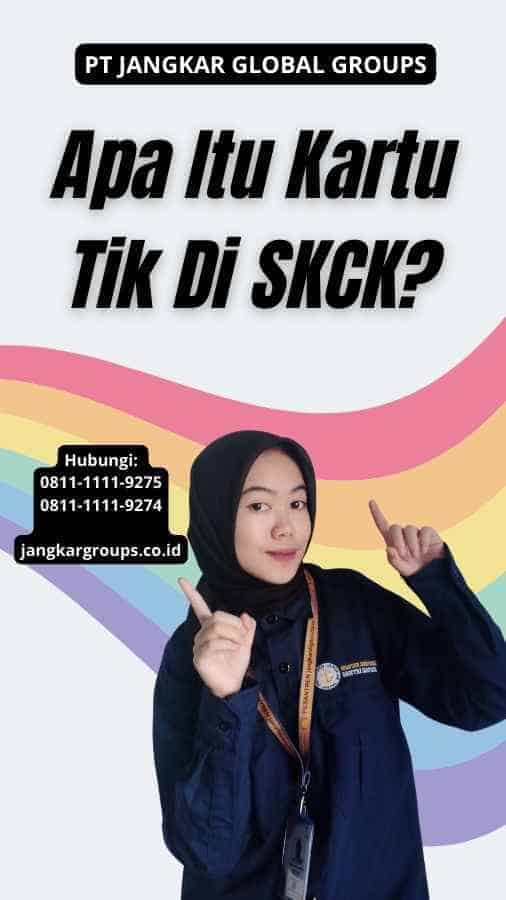 Apa Itu Kartu Tik Di SKCK