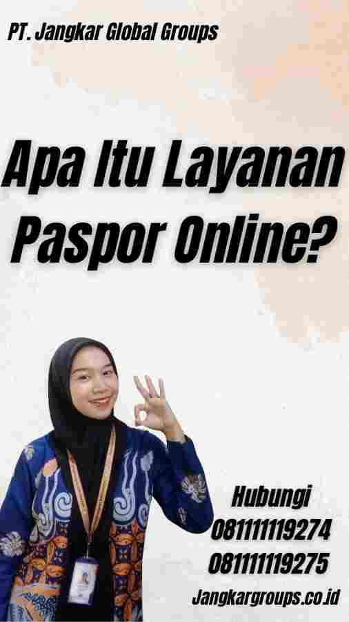 Apa Itu Layanan Paspor Online?