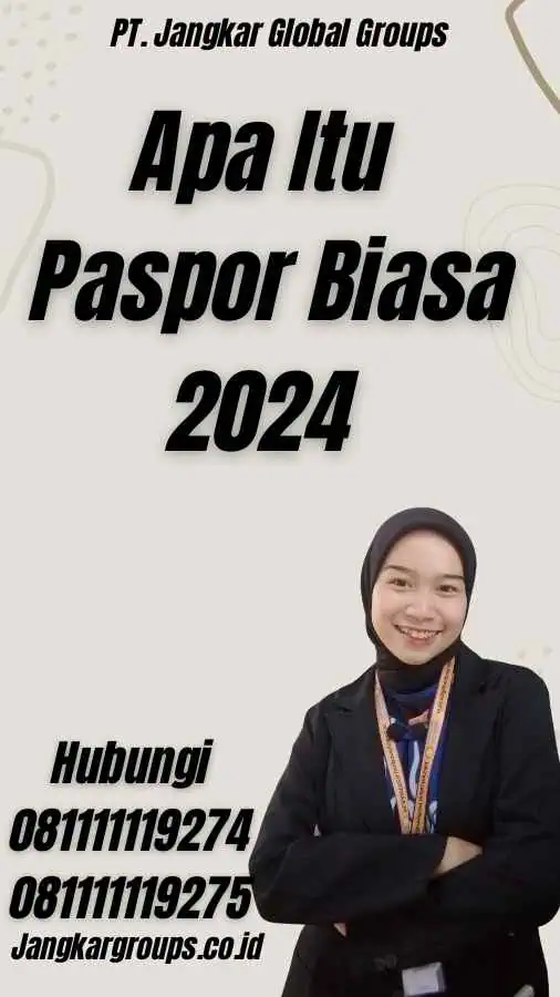 Apa Itu Paspor Biasa 2024