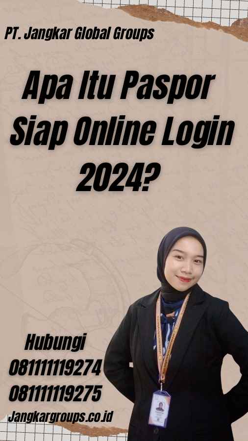 Apa Itu Paspor Siap Online Login 2024?