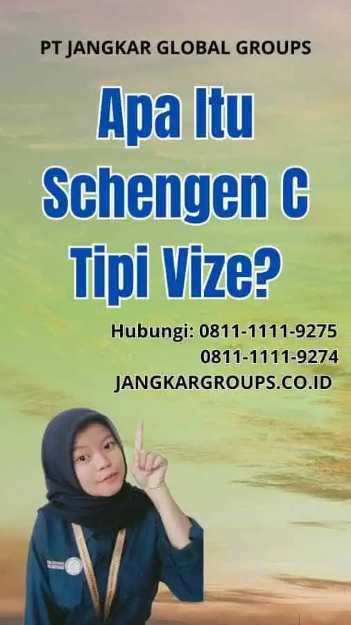 Apa Itu Schengen C Tipi Vize