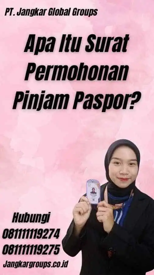 Apa Itu Surat Permohonan Pinjam Paspor?