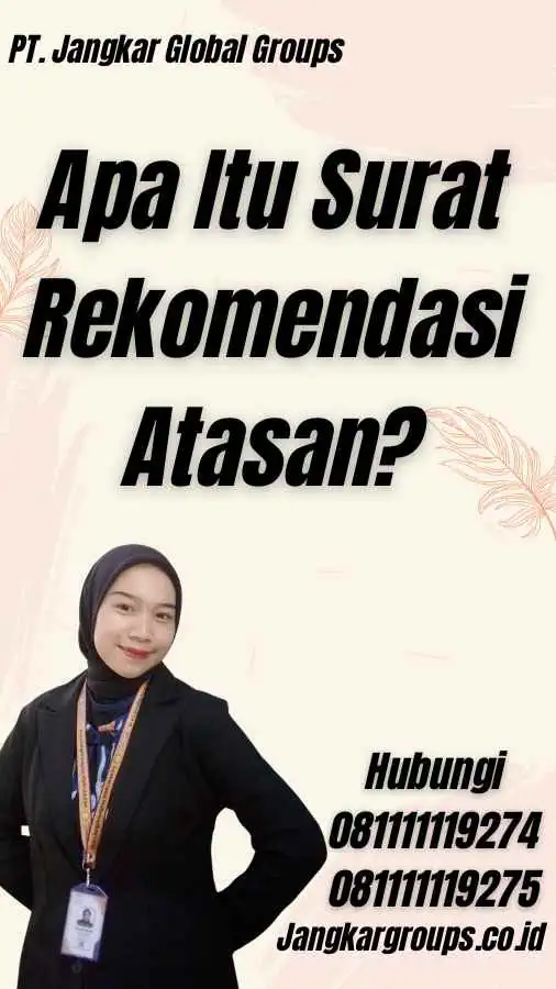 Apa Itu Surat Rekomendasi Atasan?