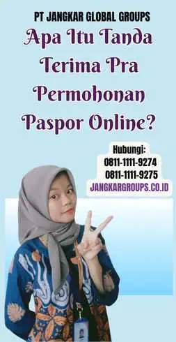 Apa Itu Tanda Terima Pra Permohonan Paspor Online